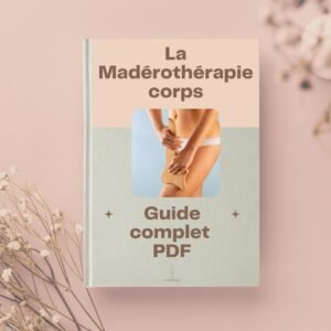 guide madérothérapie corps
