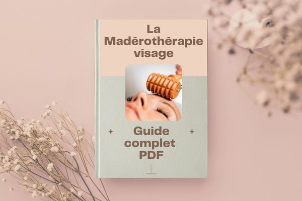 guide de madérothérapie visage PDF 39 pages protocoles raffermir anti-âge éclat